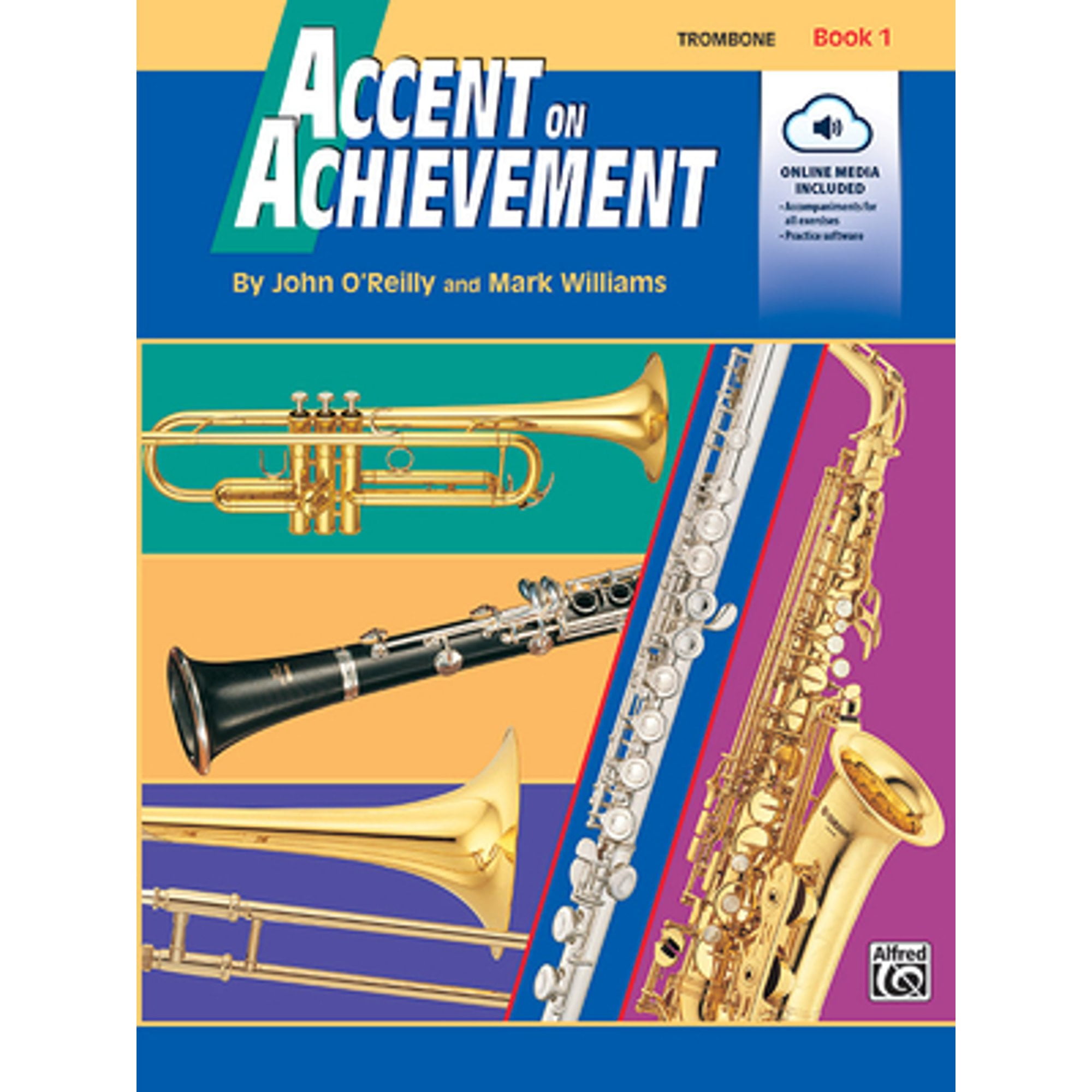 Pre-Owned Accent on Achievement, Bk 1: Trombone, Book & Online Audio/Software (Paperback 9780739005187) by Professor John O'Reilly, Mark Williams