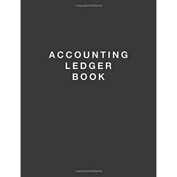 Accounting Ledger Book: Simple Accounting Ledger for Bookkeeping Paperback