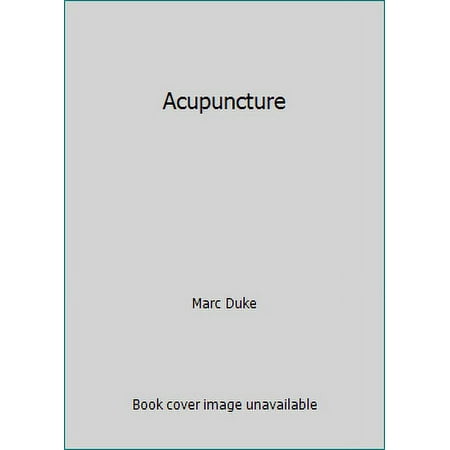 Acupuncture [Hardcover - Used]