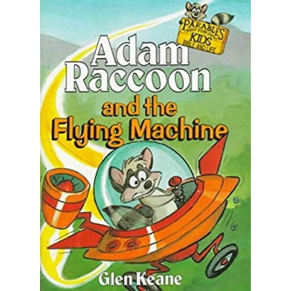 Pre-Owned Adam Raccoon and the Flying Machine (Paperback) 0781430119 9780781430111