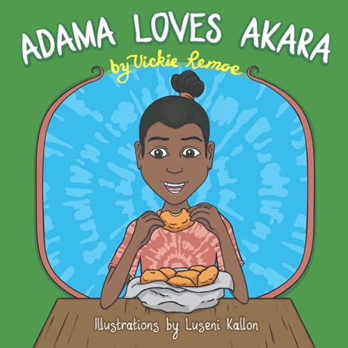 Pre-Owned Adama Loves Akara (Paperback) 0578835266 9780578835266
