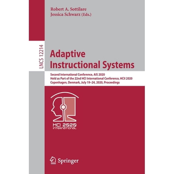 Pre-Owned Adaptive Instructional Systems: Second International Conference, Ais 2020, Held as Part of the 22nd Hci International Conference, Hcii 2020, Copenhage (Paperback) 3030507874 9783030507879