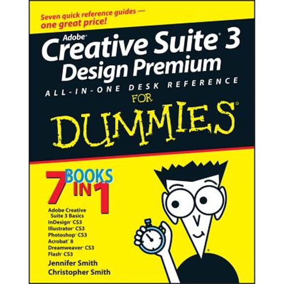 Pre-Owned Adobe Creative Suite 3 Design Premium All-In-One Desk Reference for Dummies (Paperback) by Jennifer Smith, Christopher Smith