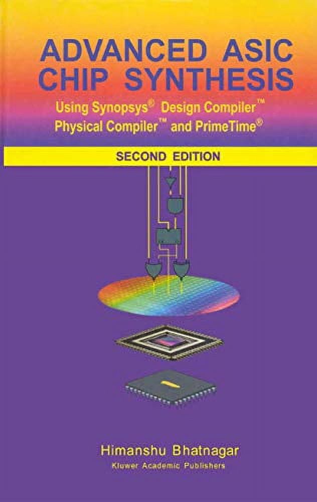 Pre-Owned: Advanced ASIC Chip Synthesis: Using Synopsys Design Compiler ...