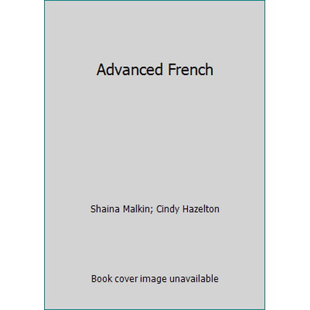 Pre-Owned Advanced French (Hardcover) 0307971554 9780307971555