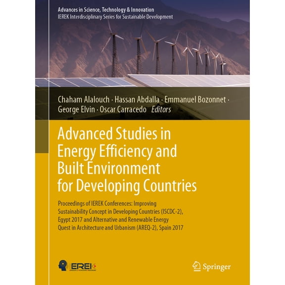 Pre-Owned Advanced Studies in Energy Efficiency and Built Environment for Developing Countries: Proceedings of Ierek Conferences: Improving Sustainability Conce (Hardcover) 3030108554 9783030108557