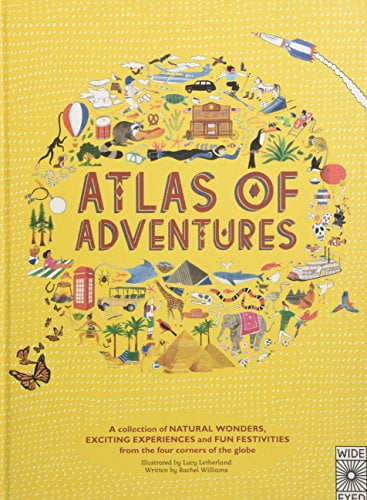 Pre-Owned Adventures: A Collection of Natural Wonders, Exciting Experiences and Fun Festivities from the Four Corners of the Globe (Atlas of) Hardcover