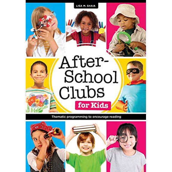 Pre-Owned After-School Clubs for Kids: Thematic Programming to Encourage Reading (Paperback) 0838912028 9780838912027