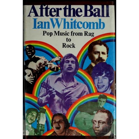 Pre-Owned After the Ball : Pop Music from Rag to Rock (Hardcover) 9780671214685