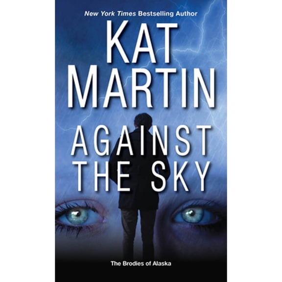 Pre-Owned Against the Sky (Paperback 9781420150612) by Kat Martin