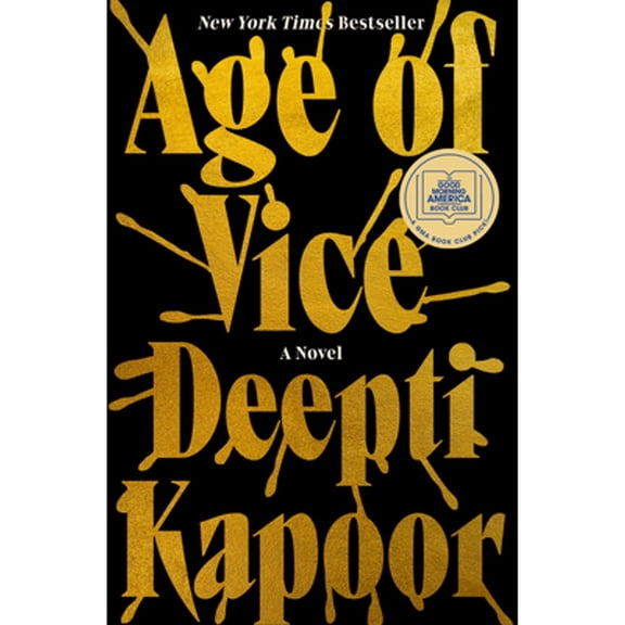 Pre-Owned Age of Vice (Hardcover 9780593328798) by Deepti Kapoor
