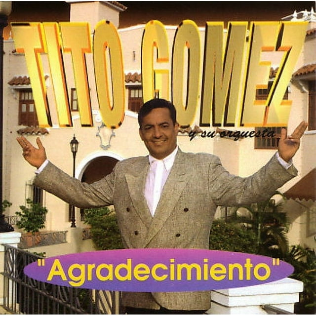 Pre-Owned - Agradecimiento by Tito Gomez (CD, Jan-1993, Musical Productions)