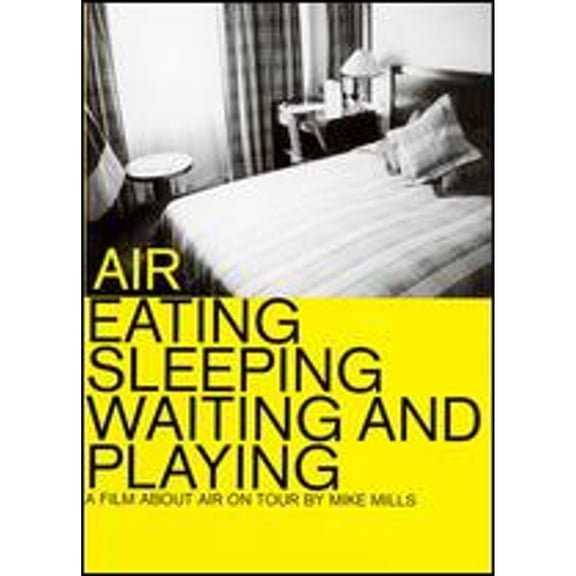 Pre-Owned Air: Eating, Sleeping, Waiting & Playing (DVD 0724349229990)