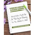 thumbnail image 1 of Pre-Owned Alcoholism & Addiction AA Recovery Handbook: How To Write A Fourth Step As The Key To Recovery For The Alcoholic & Addict Paperback, 1 of 1