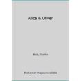 thumbnail image 1 of Pre-Owned Alice & Oliver (Hardcover) 140006838X 9781400068388, 1 of 1