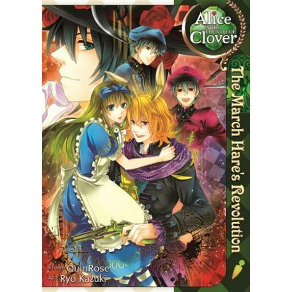Pre-Owned Alice in the Country of Clover: The March Hare's Revolution (Paperback) by Quinrose
