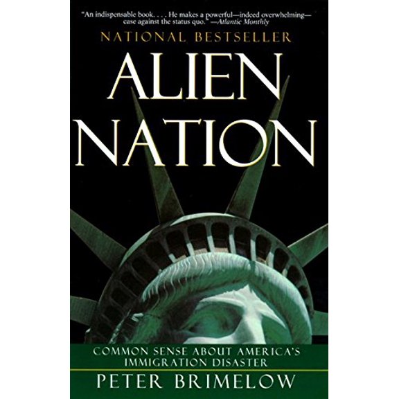 Pre-Owned Alien Nation: Common Sense About America's Immigration Disaster (Paperback) 0060976918 9780060976910