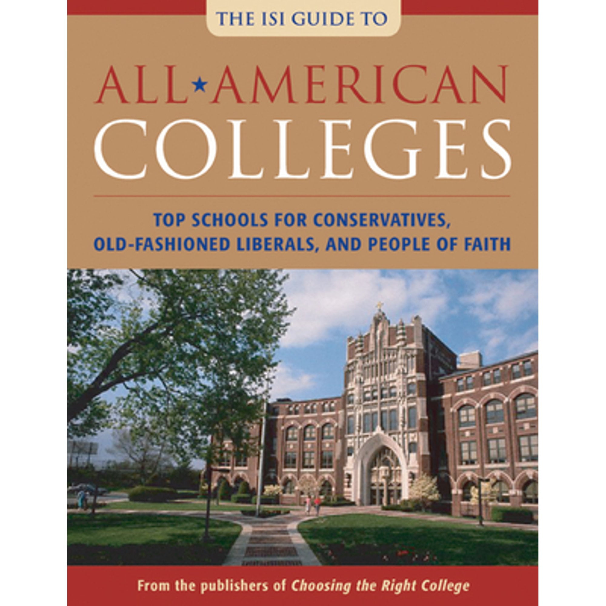 PreOwned AllAmerican Colleges Top Schools for Conservatives, OldFashioned Liberals, and