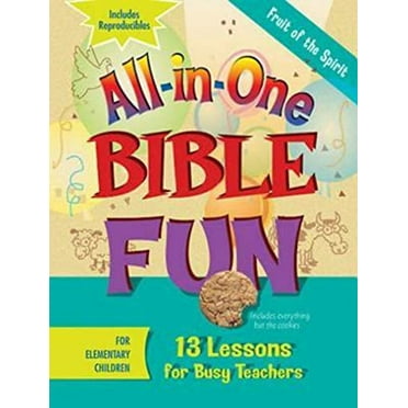 Pre-Owned All-In-One Bible Fun for Elementary Children: Fruit of the Spirit: 13 Lessons for Busy Teachers (Paperback) 1426707827 9781426707827
