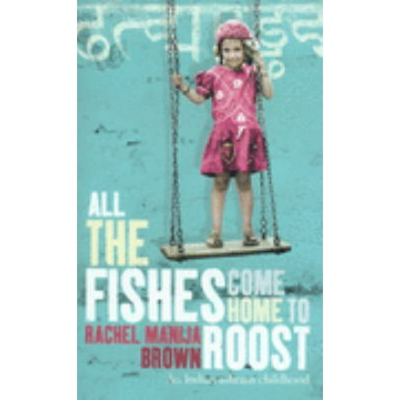 Pre-Owned All the Fishes Come Home to Roost (Paperback) 034089881X 9780340898819