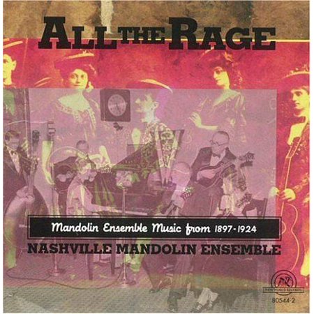 Pre-Owned - All the Rage: 1897-1924 by Nashville Mandolin Ensemble (CD, 1998)