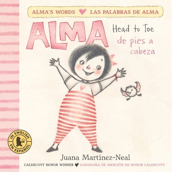 Alma's Words/Las Palabras de Alma Alma, Head to Toe/Alma, de Pies a ...