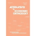 thumbnail image 1 of Pre-Owned Alternatives to Economic Orthodoxy: Reader in Political Economy (Paperback) 0873324137 9780873324137, 1 of 1