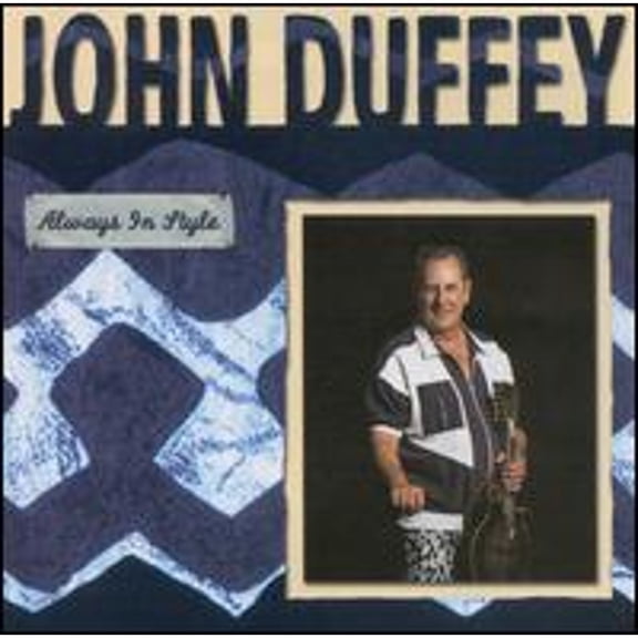 Pre-Owned Always in Style: A Classic Collection (CD 0015891392622) by John Duffey