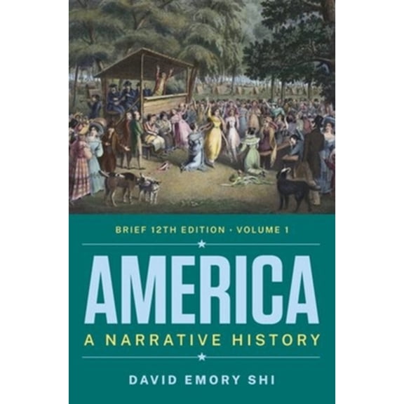 Pre-Owned America: A Narrative History (Paperback) 0393882535 9780393882537