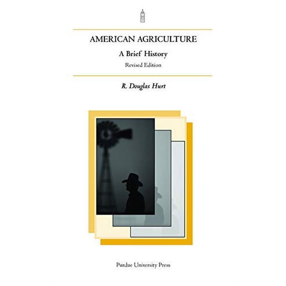 Pre-Owned American Agriculture: A Brief History, Rev. Ed.
