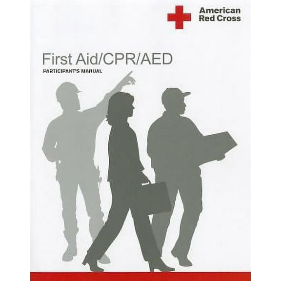 Pre-Owned American Red Cross First Aid/CPR/AED Participant's Manual 9781584804796