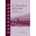thumbnail image 1 of Pre-Owned An Alexandria Anthology: Travel Writing Through the Centuries (Hardcover) 9774166728 9789774166723, 1 of 1