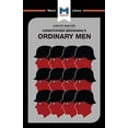 thumbnail image 1 of Pre-Owned An Analysis of Christopher R. Browning's Ordinary Men: Reserve Police Battalion 101 and the Final Solution in Poland: Reserve Police Batallion 101 and the Final Paperback, 1 of 1