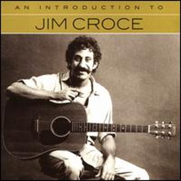 Pre-Owned An Introduction To (CD 0603497852628) by Jim Croce