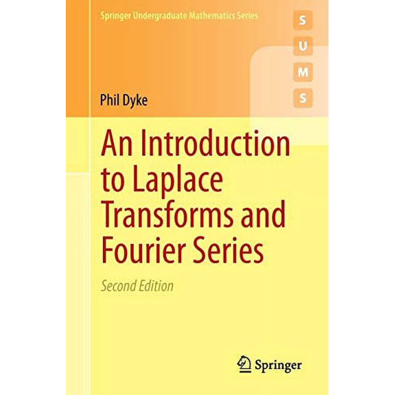 Pre-Owned An Introduction to Laplace Transforms and Fourier Series (Springer Undergraduate Mathematics Series), 9781447163947, 144716394X, Paperback, 2nd ed. 2014 edition