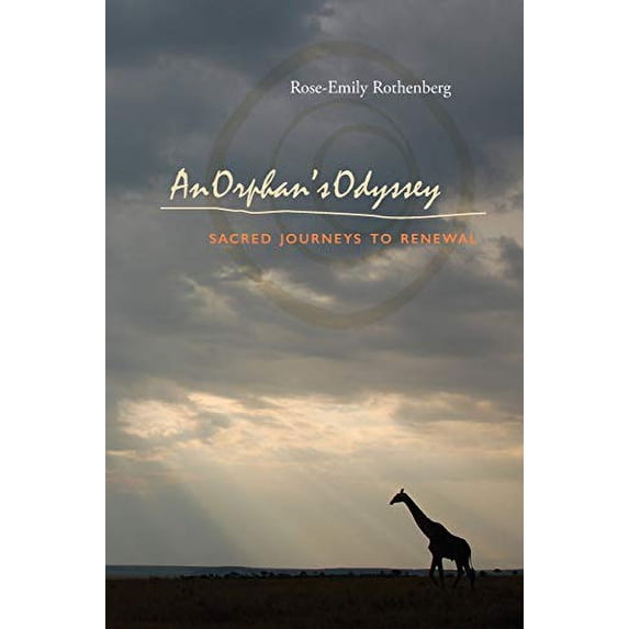 Pre-Owned An Orphan's Odyssey: Sacred Journeys to Renewal Paperback
