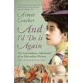thumbnail image 1 of Pre-Owned And I'd Do It Again (Paperback) 1784979864 9781784979867, 1 of 1