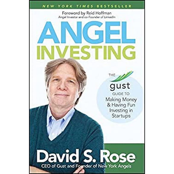Pre-Owned Angel Investing : The Gust Guide to Making Money and Having Fun Investing in Startups 9781118858257