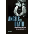 thumbnail image 1 of Pre-Owned Angels of Death: Murderous Medics, Nefarious Nurses and Killer Carers (Paperback) by Al Cimino, 1 of 1