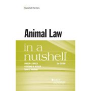 Pre-Owned Animal Law in a Nutshell (Paperback) by Pamela D. Frasch, Katherine M. Hessler, Sonia S. Waisman