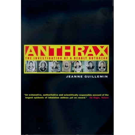 Anthrax: The Investigation of a Deadly Outbreak [Paperback - Used]