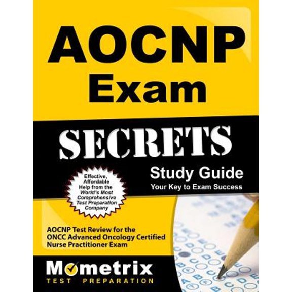 Pre-Owned AOCNP Exam Secrets Study Guide: AOCNP Test Review for the ONCC Advanced Oncology Certified Nurse Practitioner Exam, 9781609711542, 1609711548, Paperback,