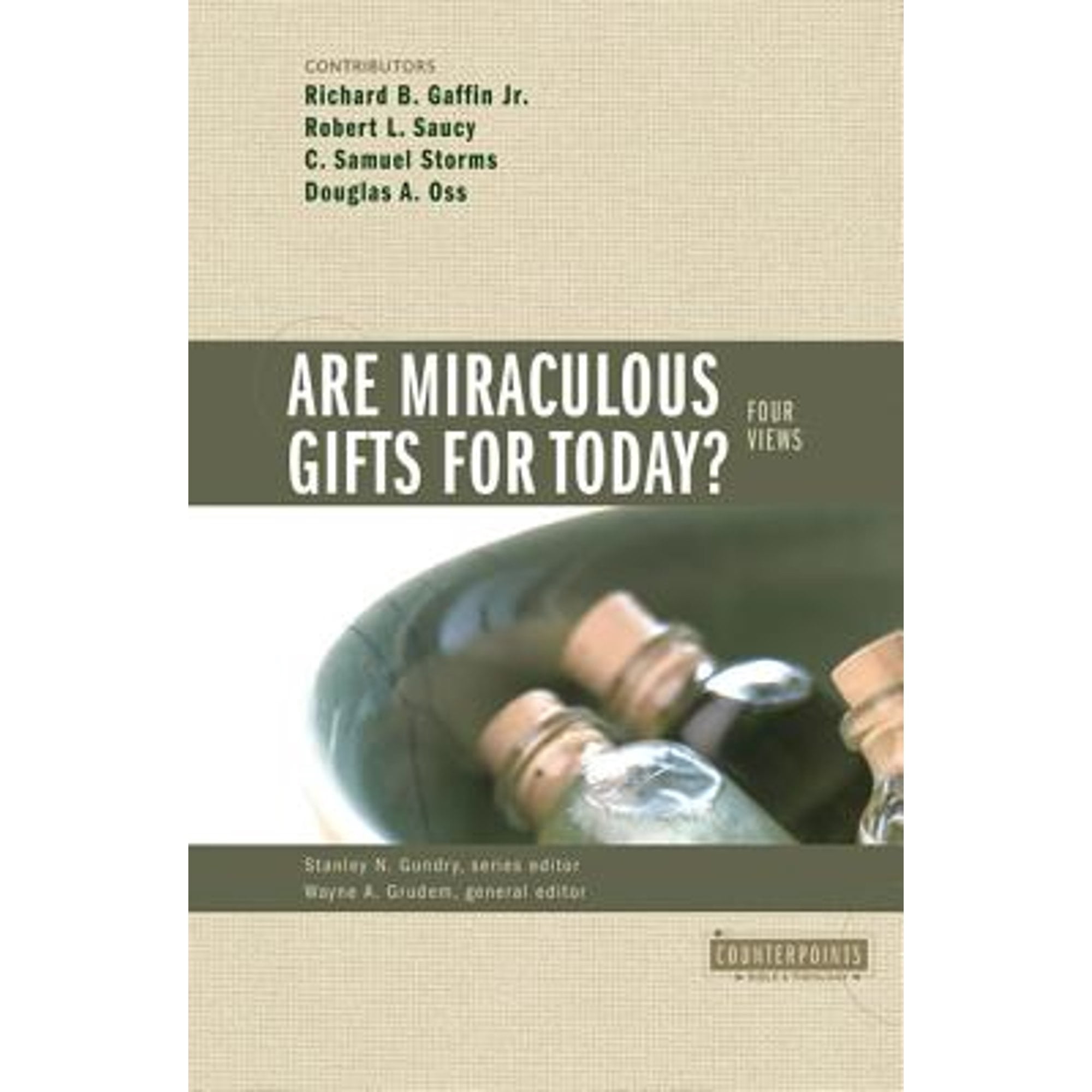 Pre-Owned Are Miraculous Gifts for Today?: 4 Views (Paperback 9780310201557) by Stanley N Gundry ...