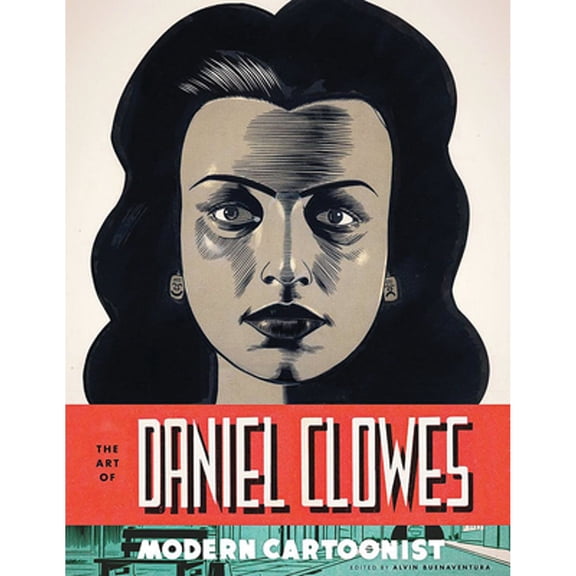 Pre-Owned The Art of Daniel Clowes: Modern Cartoonist (Hardcover) 1419702084 9781419702082
