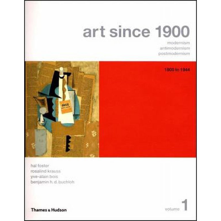 Pre-Owned Art since 1900 Vol. 1 : Modernism, Antimodernism