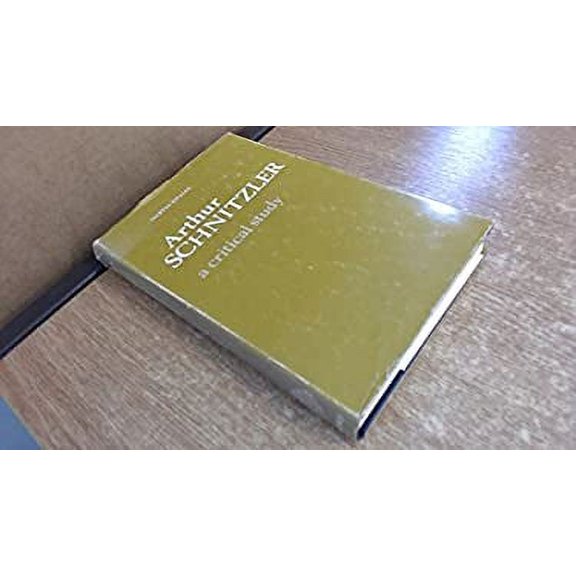 Pre-Owned Arthur Schnitzler : A Critical Study 9780198157069