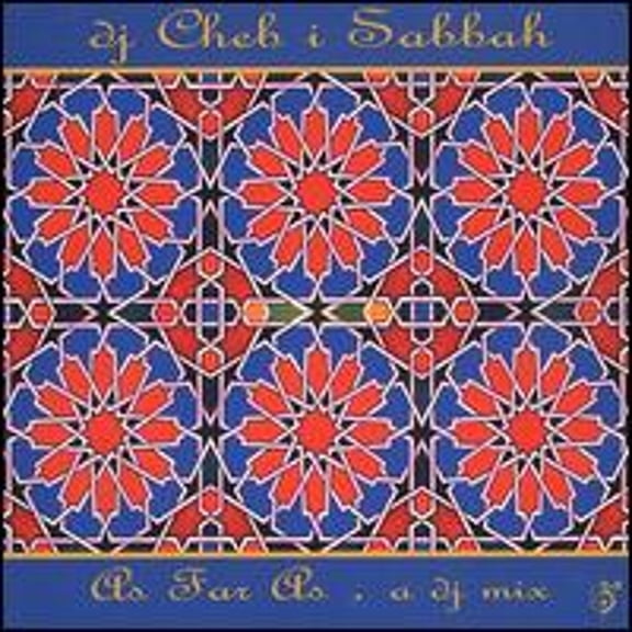 Pre-Owned As Far As: A DJ Mix (CD 0657036109223) by DJ Cheb I Sabbah