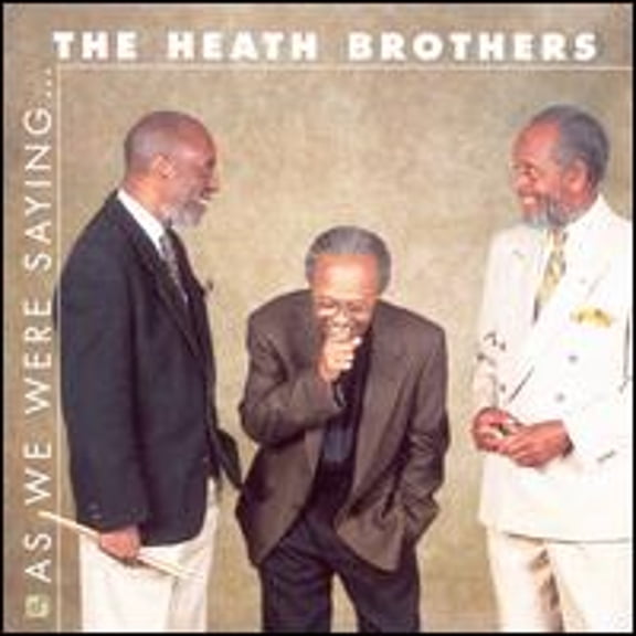 Pre-Owned As We Were Saying (CD 0013431477723) by Heath Brothers