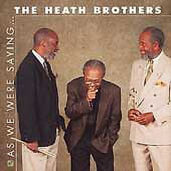 Pre-Owned As We Were Saying by Heath Brothers (CD, Sep-1997, Concord Jazz)