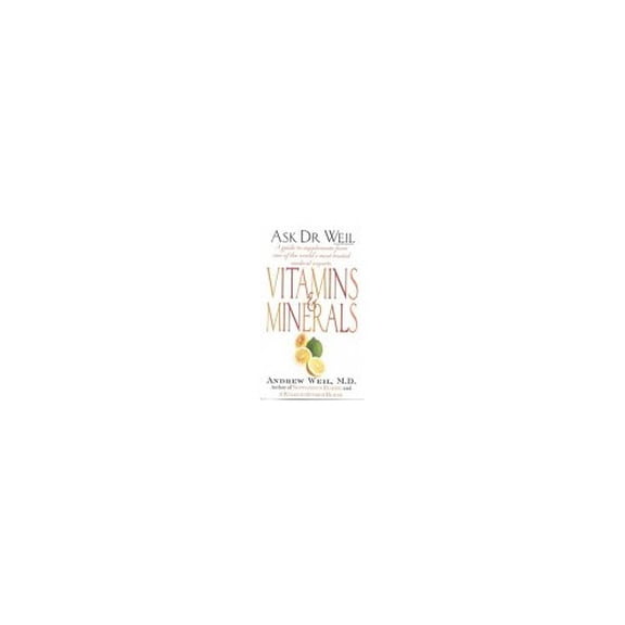 Pre-Owned Ask Dr Weil: Vitamins And Minerals Paperback